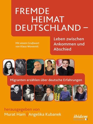 cover image of Fremde Heimat Deutschland--Leben zwischen Ankommen und Abschied